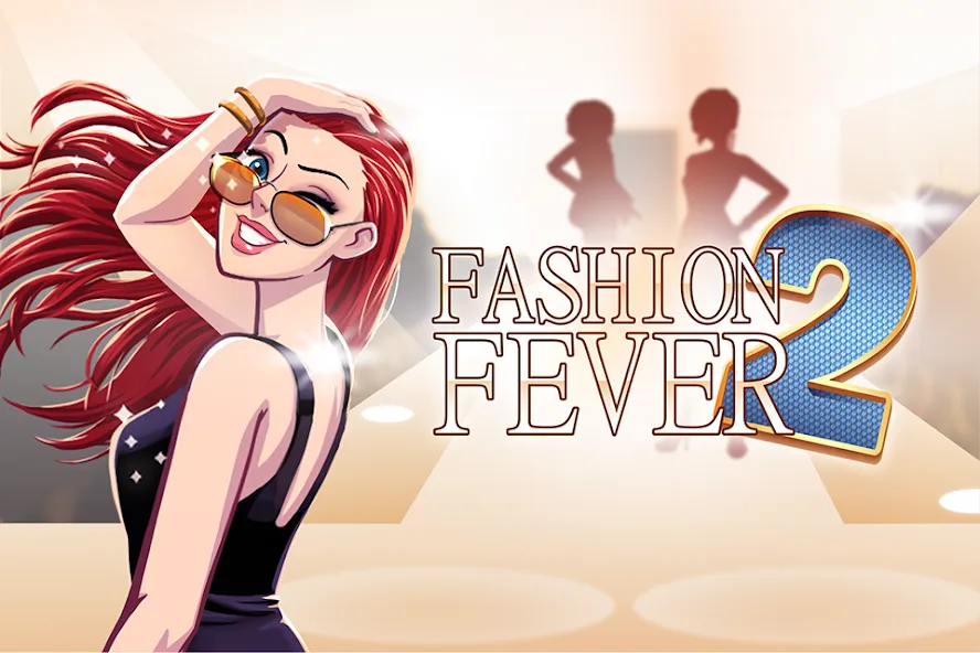 Fashion Fever 2: Dress Up Game (Фэшн Фивер 2)  [МОД Menu] Screenshot 1