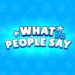 Взлом What do People Say (Люди говорят)  [МОД Unlocked] - стабильная версия apk на Андроид