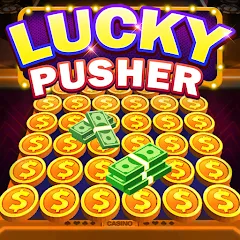 Скачать взлом Lucky Cash Pusher Coin Games (Лаки Кэш Пушер Коин Геймс)  [МОД Menu] - стабильная версия apk на Андроид