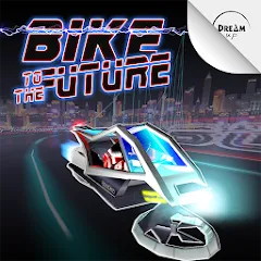 Взлом Bike to the Future (Байк ту зе Фьючер)  [МОД Все открыто] - последняя версия apk на Андроид